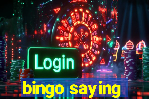 bingo saying