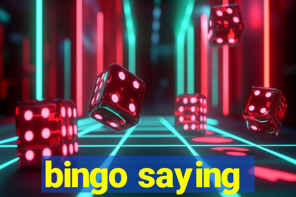 bingo saying