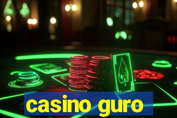 casino guro