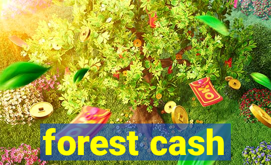 forest cash