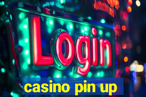 casino pin up