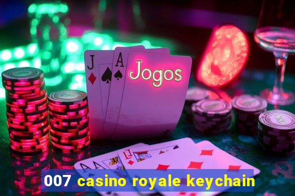 007 casino royale keychain