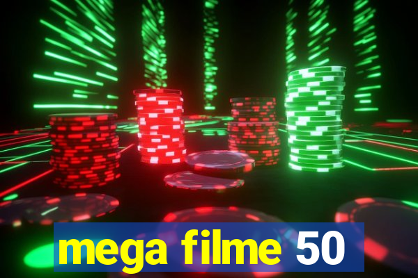 mega filme 50