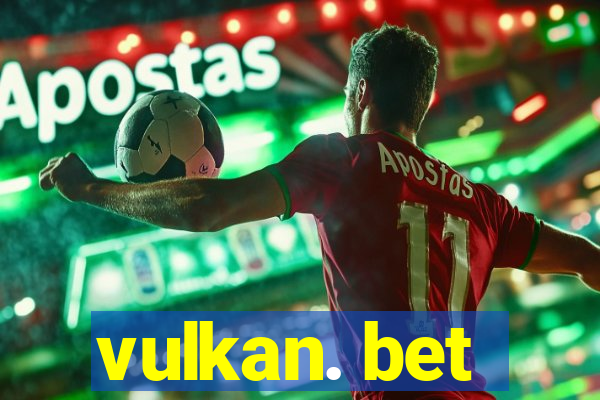 vulkan. bet