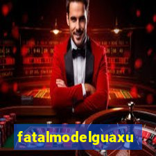 fatalmodelguaxupe