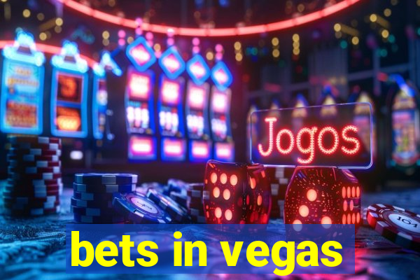 bets in vegas