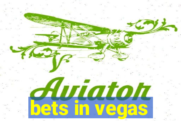 bets in vegas