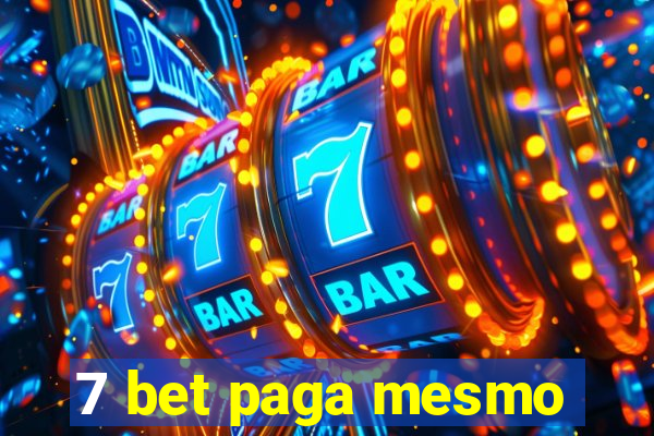 7 bet paga mesmo