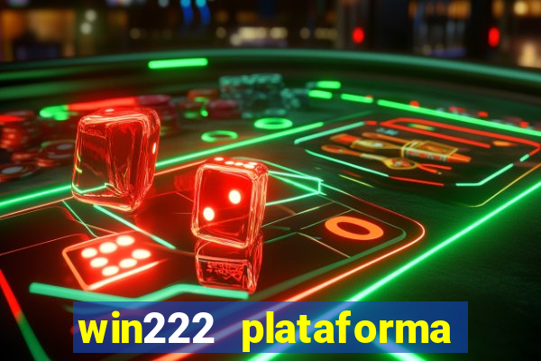 win222 plataforma de jogos