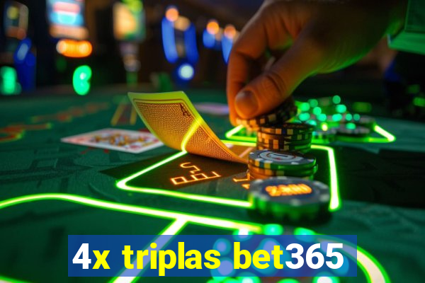 4x triplas bet365