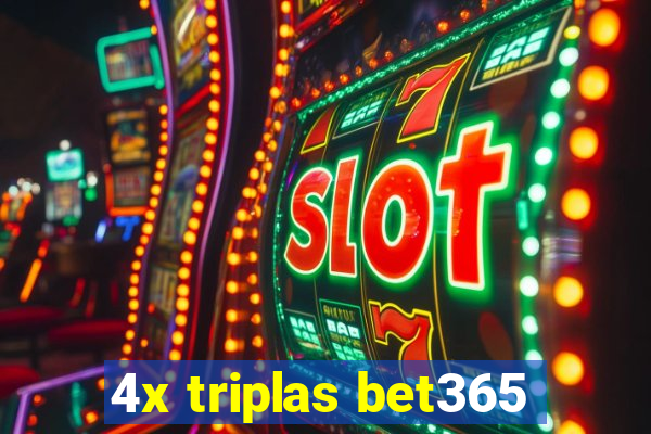 4x triplas bet365