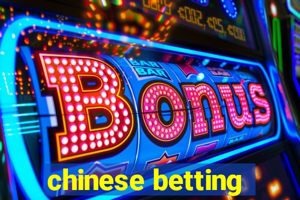 chinese betting