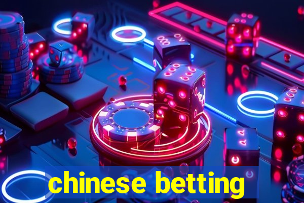 chinese betting