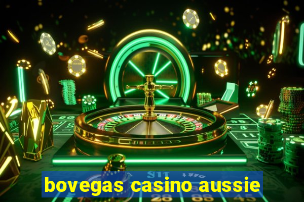 bovegas casino aussie