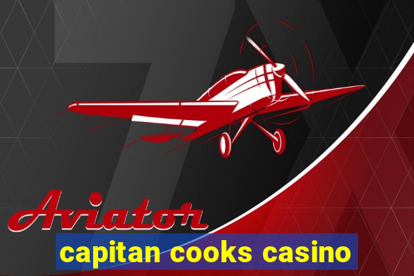 capitan cooks casino