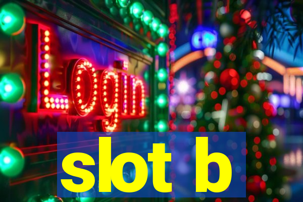 slot b