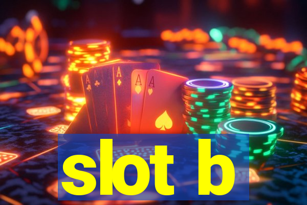 slot b