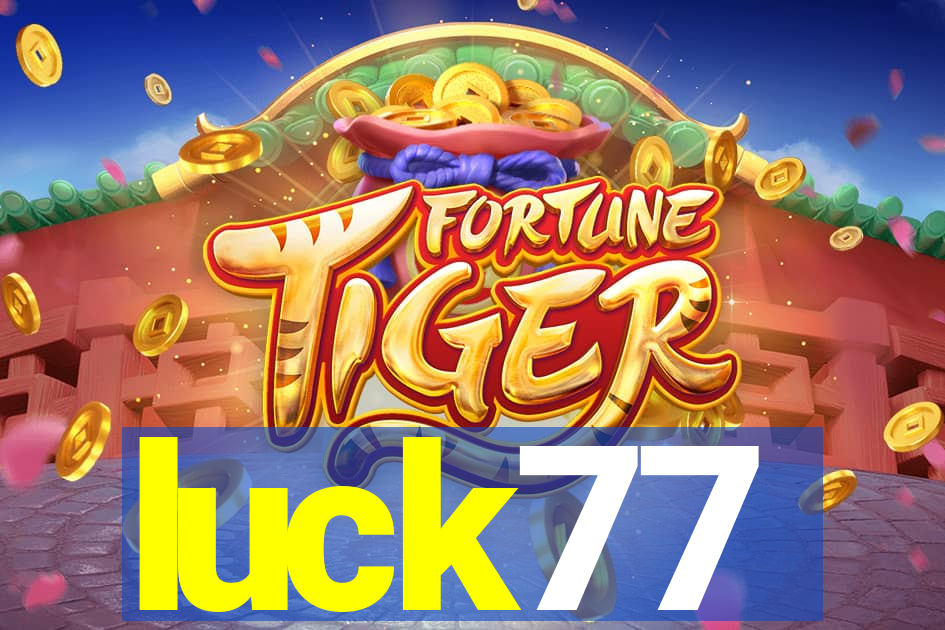 luck77