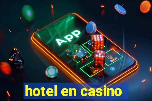 hotel en casino