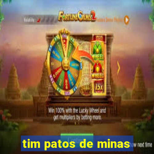 tim patos de minas