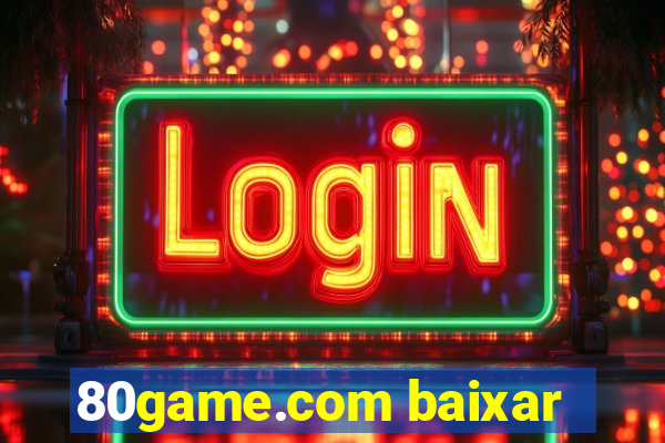 80game.com baixar