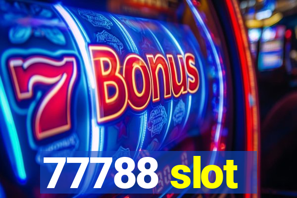 77788 slot