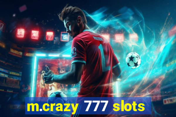 m.crazy 777 slots