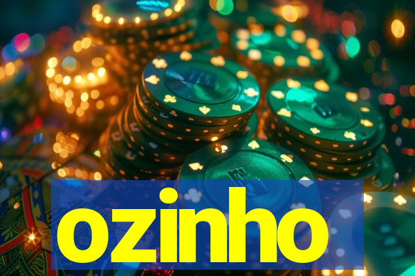 ozinho