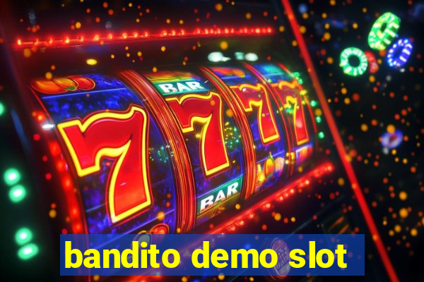 bandito demo slot