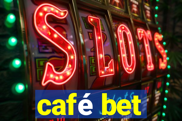 café bet