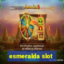 esmeralda slot