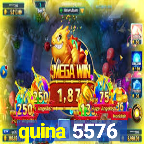 quina 5576