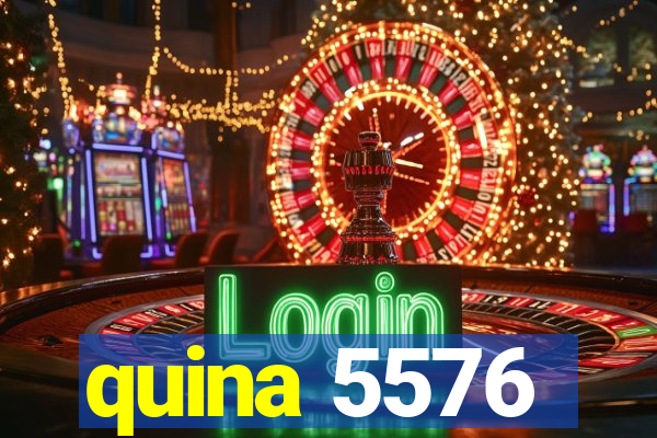 quina 5576