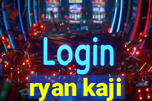 ryan kaji