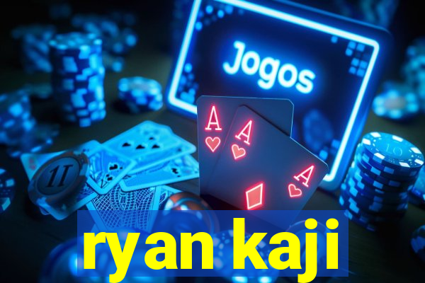 ryan kaji