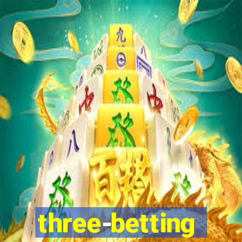 three-betting