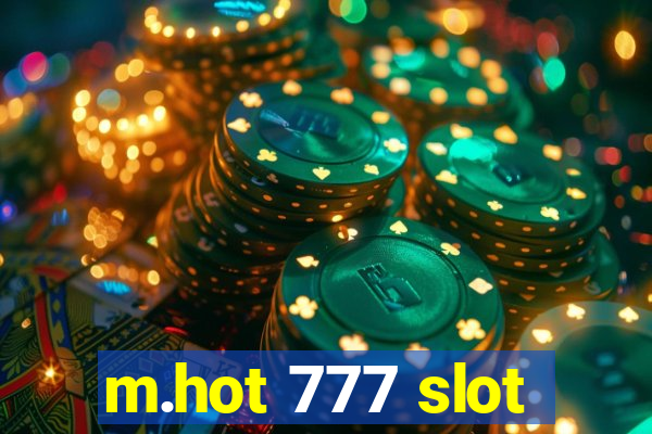 m.hot 777 slot