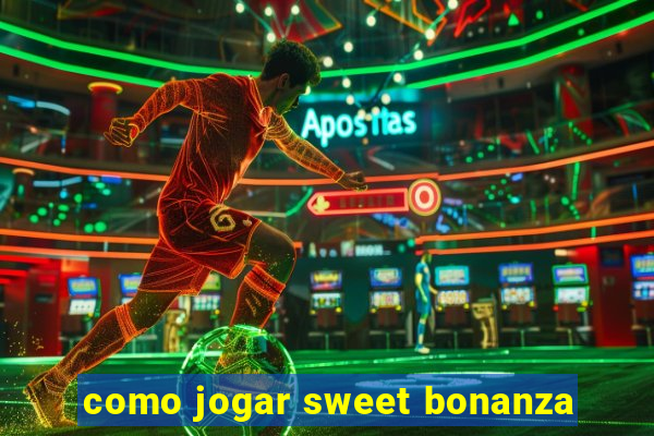 como jogar sweet bonanza