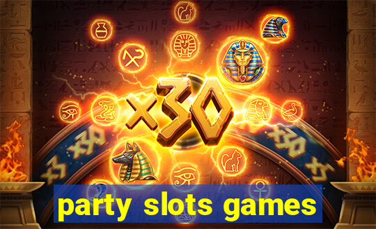 party slots games