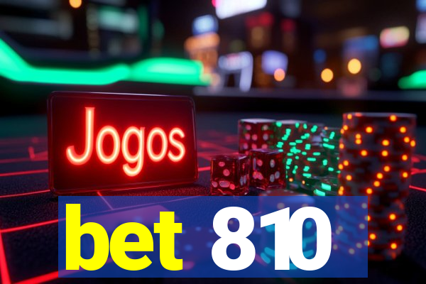 bet 810