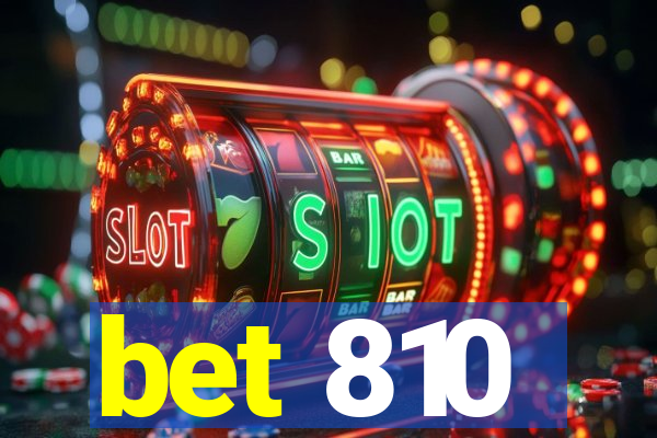 bet 810