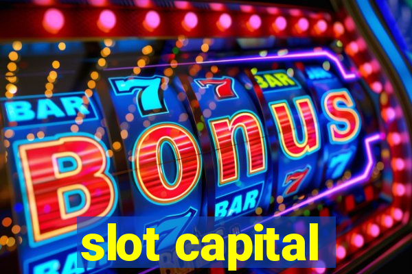 slot capital