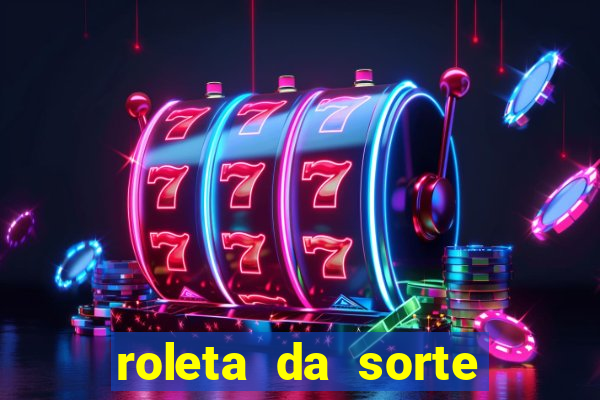 roleta da sorte ganhar dinheiro pix