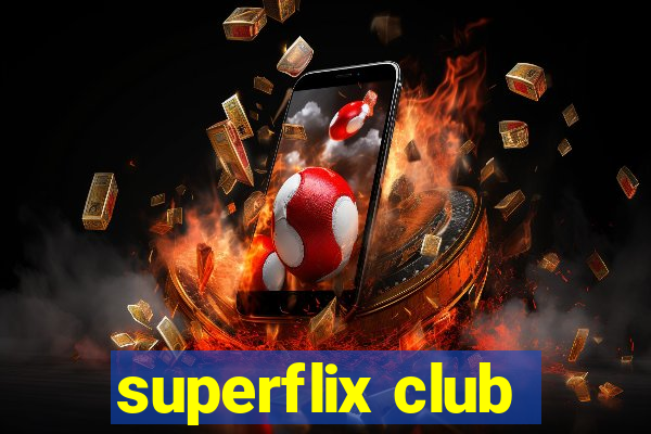 superflix club