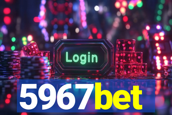 5967bet