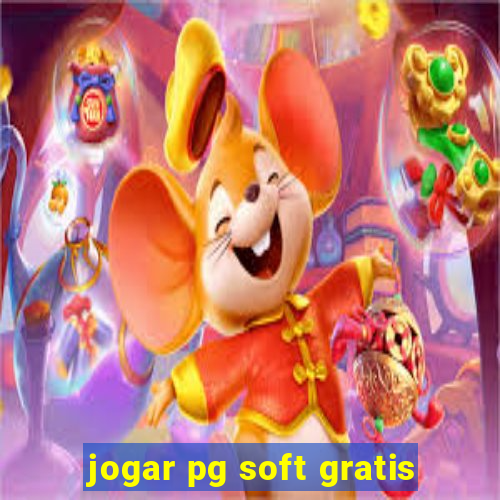 jogar pg soft gratis