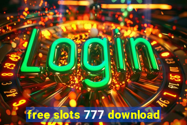 free slots 777 download