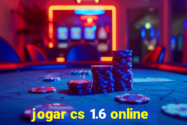 jogar cs 1.6 online