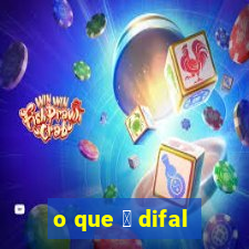 o que 茅 difal