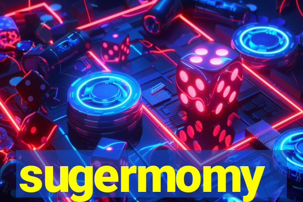 sugermomy